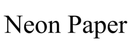 NEON PAPER trademark