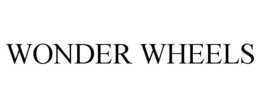 WONDER WHEELS trademark