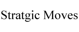 STRATGIC MOVES trademark