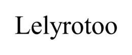 LELYROTOO trademark
