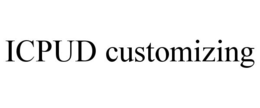 ICPUD CUSTOMIZING trademark