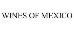 WINES OF MEXICO trademark