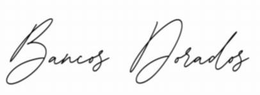 BANCOS DORADOS trademark