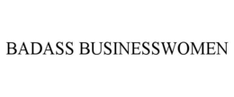BADASS BUSINESSWOMEN trademark