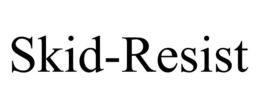 SKID-RESIST trademark
