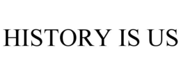 HISTORY IS US trademark