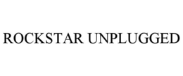 ROCKSTAR UNPLUGGED trademark