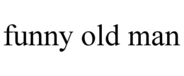 FUNNY OLD MAN trademark