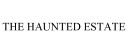 THE HAUNTED ESTATE trademark