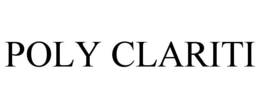 POLY CLARITI trademark