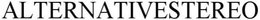 ALTERNATIVESTEREO trademark