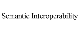 SEMANTIC INTEROPERABILITY trademark