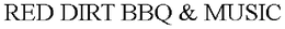 RED DIRT BBQ & MUSIC trademark