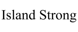ISLAND STRONG trademark