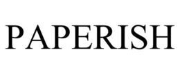 PAPERISH trademark