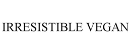 IRRESISTIBLE VEGAN trademark