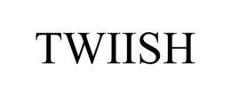 TWIISH trademark
