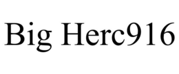 BIG HERC916 trademark
