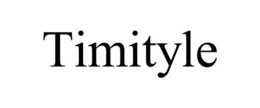 TIMITYLE trademark