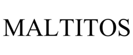 MALTITOS trademark