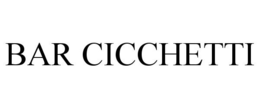BAR CICCHETTI trademark