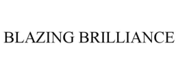 BLAZING BRILLIANCE trademark