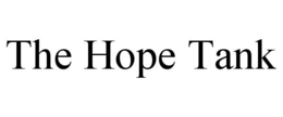 THE HOPE TANK trademark