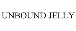 UNBOUND JELLY trademark