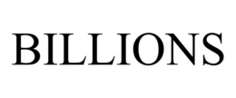 BILLIONS trademark