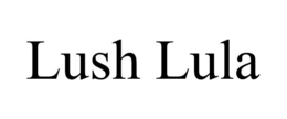 LUSH LULA trademark