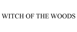 WITCH OF THE WOODS trademark