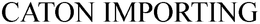 CATON IMPORTING trademark