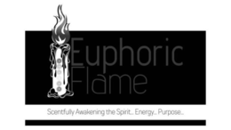 EUPHORIC FLAME SCENTFULLY AWAKENING THE SPIRIT... ENERGY... PURPOSE... trademark