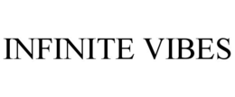 INFINITE VIBES trademark