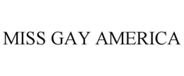 MISS GAY AMERICA trademark