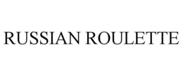 RUSSIAN ROULETTE trademark