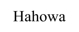 HAHOWA trademark