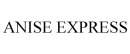 ANISE EXPRESS trademark