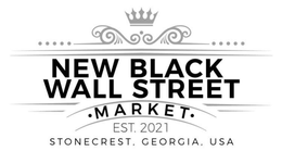 NEW BLACK WALL STREET · MARKET · EST. 2021 STONECREST, GEORGIA, USA trademark