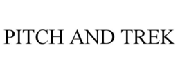 PITCH AND TREK trademark