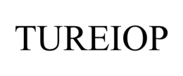 TUREIOP trademark