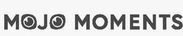 MOJO MOMENTS trademark