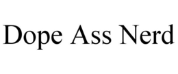 DOPE ASS NERD trademark