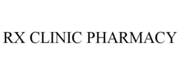 RX CLINIC PHARMACY trademark