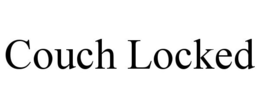 COUCH LOCKED trademark