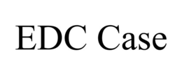 EDC CASE trademark