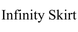INFINITY SKIRT trademark