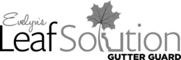 EVELYN'S LEAFSOLUTION GUTTER GUARD trademark