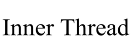 INNER THREAD trademark