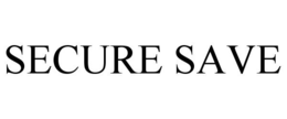 SECURE SAVE trademark